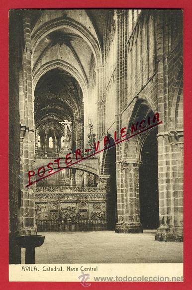 Postales: POSTAL, AVILA, CATEDRAL, NAVE CENTRAL, P90766