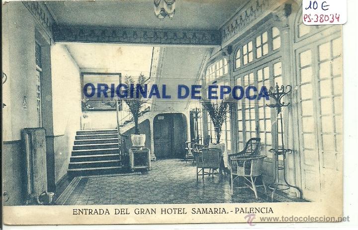 Postales: (PS-38034)POSTAL DE PALENCIA-ENTRADA DEL GRAN HOTEL SAMARIA