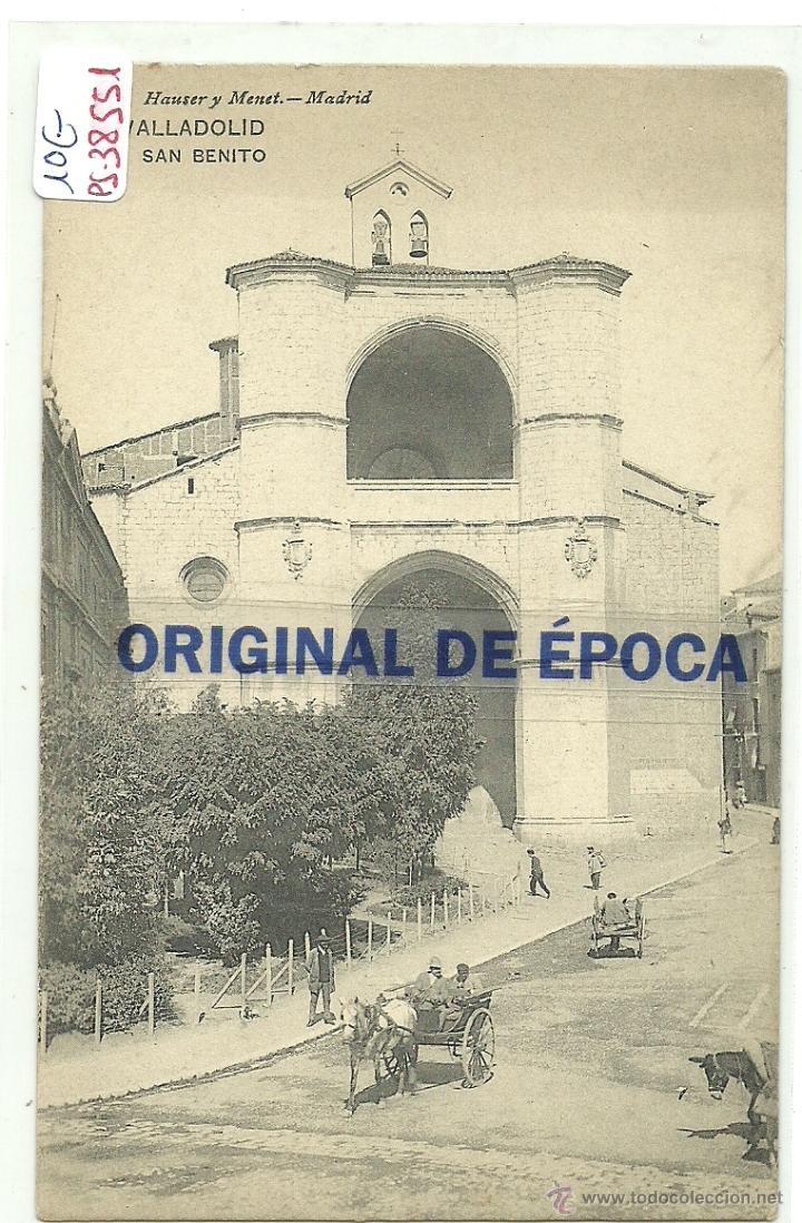 Postales: (PS-38551)POSTAL DE VALLADOLID-SAN BENITO