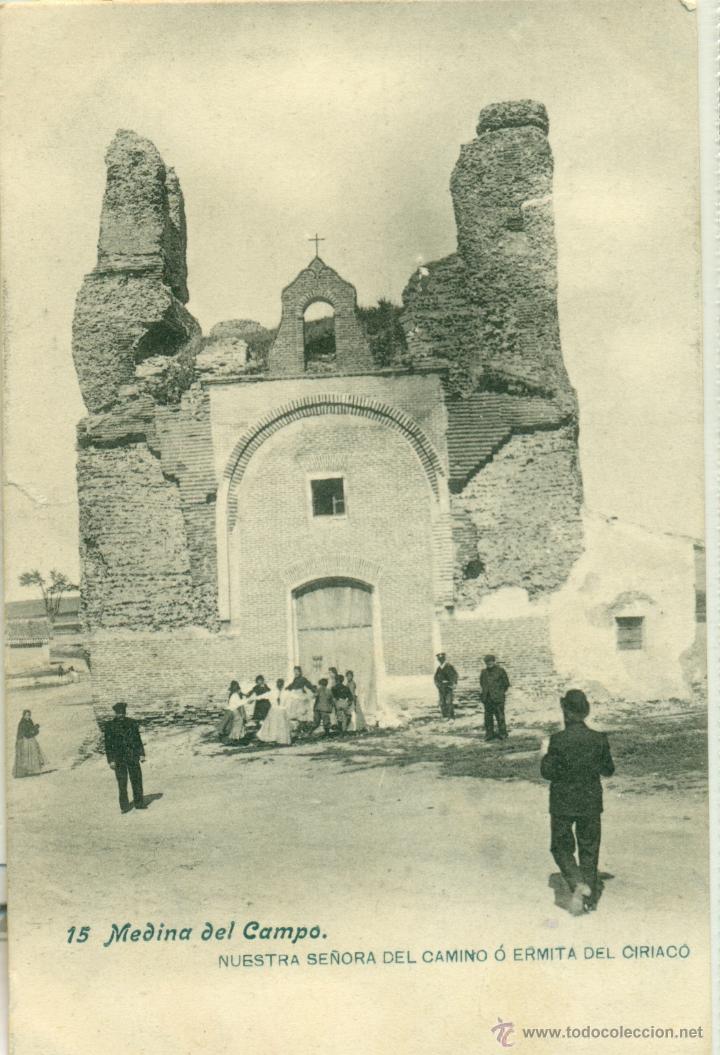 Postales: MEDINA DEL CAMPO. NUESTRA SE&Ntilde;ORA DEL CAMINO. ERMITA DEL CIRIACO.HACIA 1910.