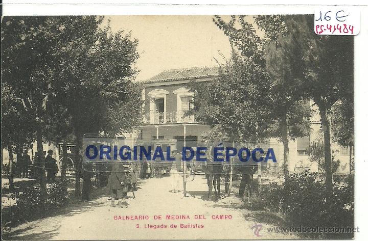 Postales: (PS-41484)POSTAL DE MEDINA DEL CAMPO-BALNEARIO.LLEGADA DE BA&Ntilde;ISTAS