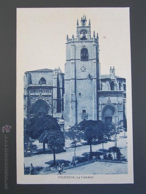 Postales: POSTAL PALENCIA. LA CATEDRAL. - Foto 1