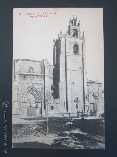 Postales: POSTAL PALENCIA. LA CATEDRAL. - Foto 1