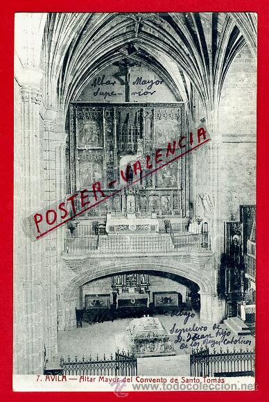 Postales: POSTAL AVILA, ALTAR MAYOR DEL CONVENTO DE SANTO TOMAS, P96155