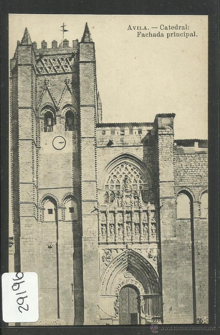 Postales: AVILA - CATEDRAL: FACHADA PRINCIPAL - FOT&middot; LUIS SAUS - SIN CIRCULAR - (29196)