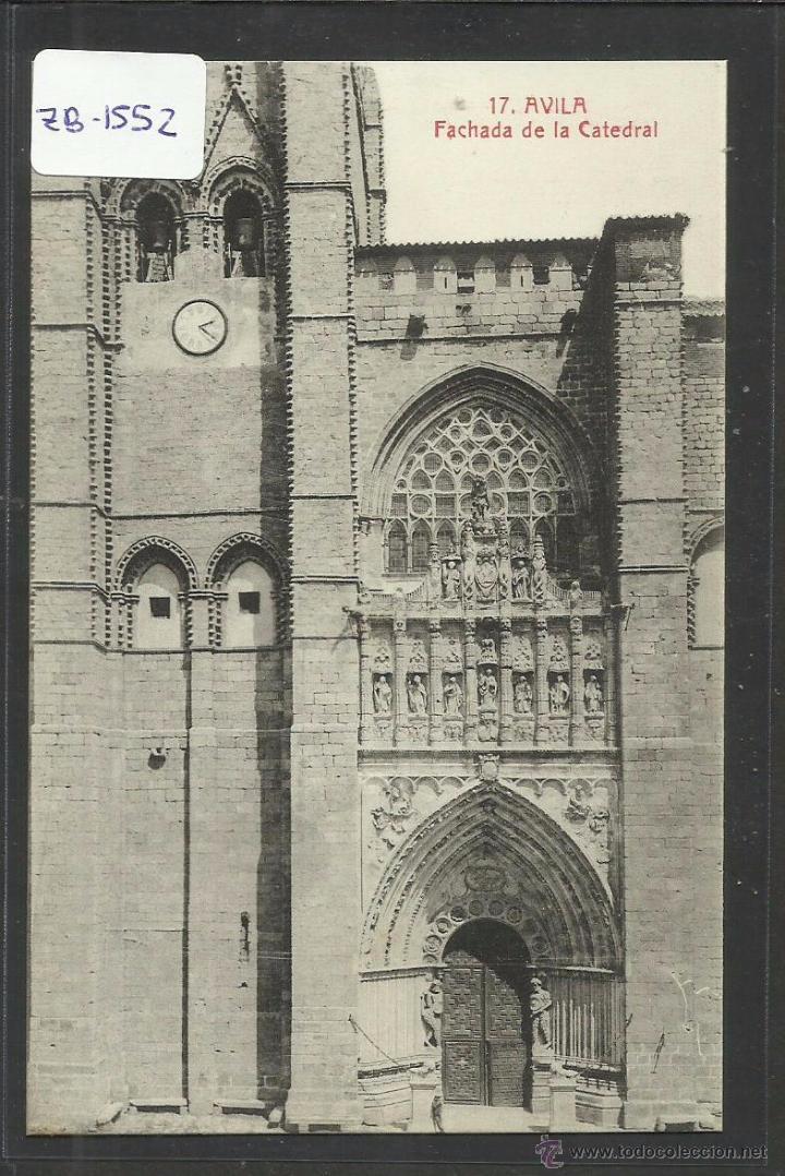 Postales: AVILA - 17 - FACHADA DE LA CATEDRAL - ED&middot; LUCAS MARTIN - CASTA&Ntilde;EIRA Y ALVAREZ - (ZB-1552)