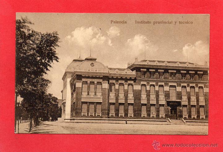 Postales: palencia. instituto provincial y t&eacute;cnico - Foto 1