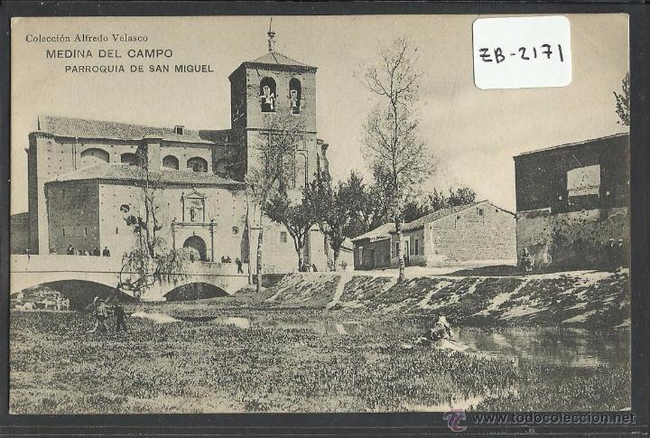 Postales: MEDINA DEL CAMPO - PARROQUIA DE SAN MIGUEL-REVERSO SIN DIVIDIR- HAUSER Y MENET - A.VELASCO (ZB-2171)