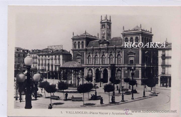 Postales: VALLADOLID.- PLAZA MAYOR Y AYUNTAMIENTO