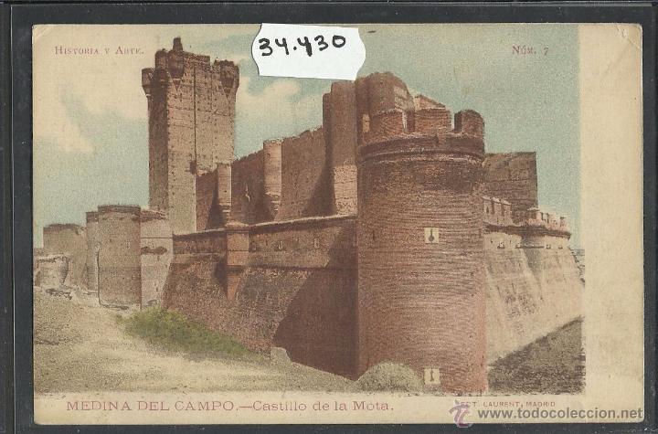 Postcards: MEDINA DEL CAMPO - CASTILLO DE LA MOTA - FOT LAURENT - REVERSO SIN DIVIDIR - (34430)