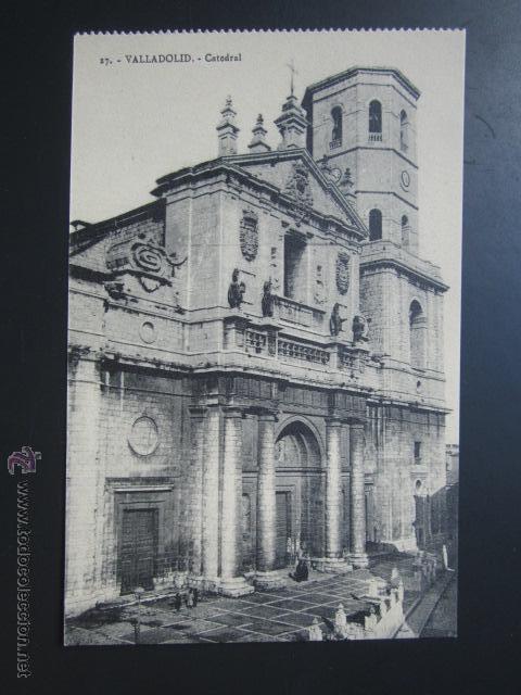 Postales: POSTAL VALLADOLID. LA CATEDRAL. - Foto 1