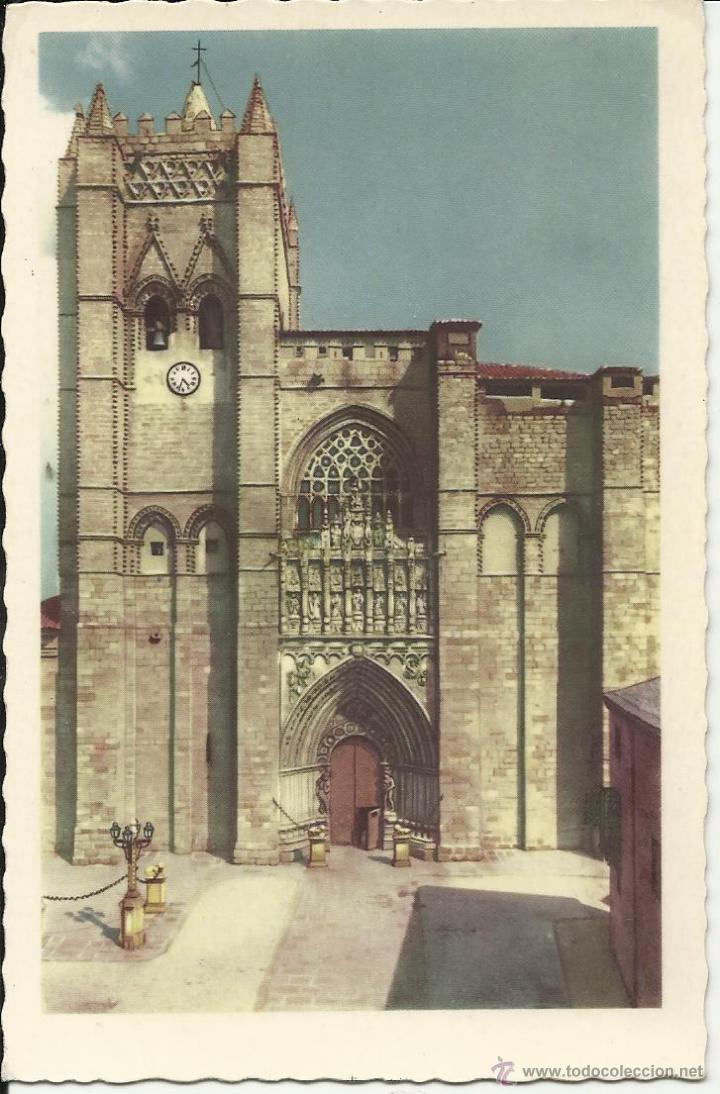Postales: ANTIGUA POSTAL DE AVILA FACHADA PRINCIPAL DE LA CATEDRAL