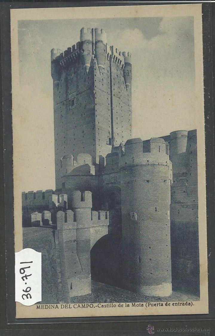 Postales: MEDINA DEL CAMPO - CASTILLO DE LA MOTA - (36791)