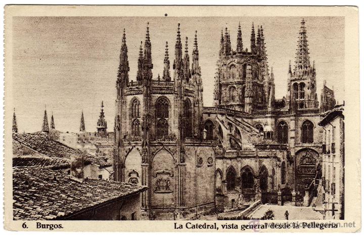 Cartoline: BONITA POSTAL - BURGOS - LA CATEDRAL - VISTA GENERAL DESDE LA PELLEGERIA