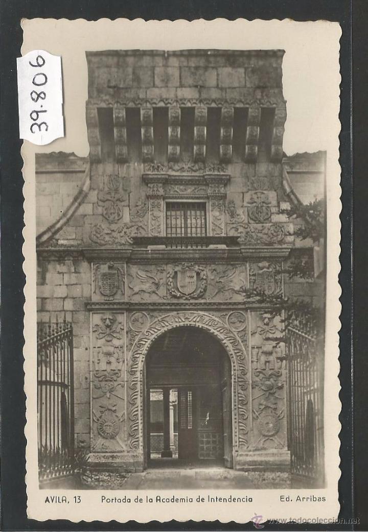 Postales: AVILA - 13 - PORTADA DE LA ACADEMIA DE INTENDENCIA - ED&middot; ARRIBAS - (39806)