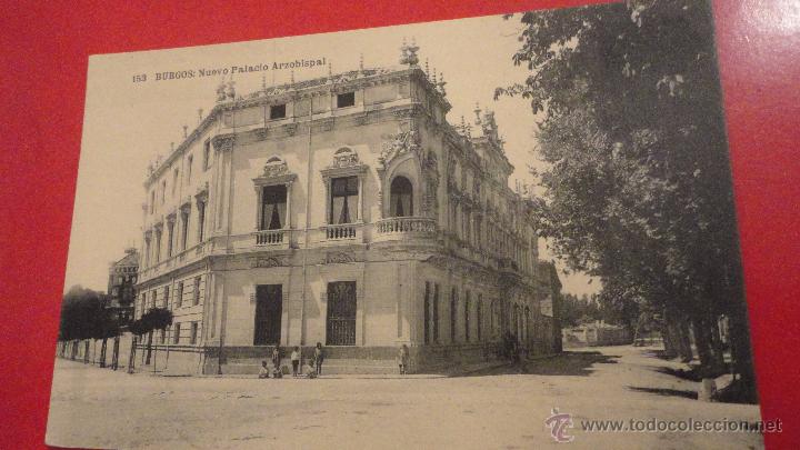 Postales: ANTIGUA POSTAL.NUEVO PALACIO ARZOBISPAL.BURGOS.HAUSER Y MENET.