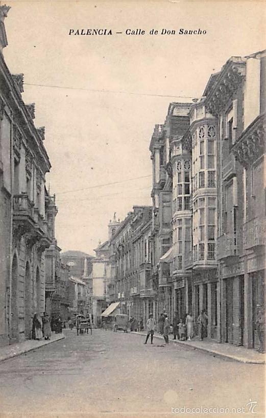 Postales: PALENCIA.- CALLE DE DON SANCHO