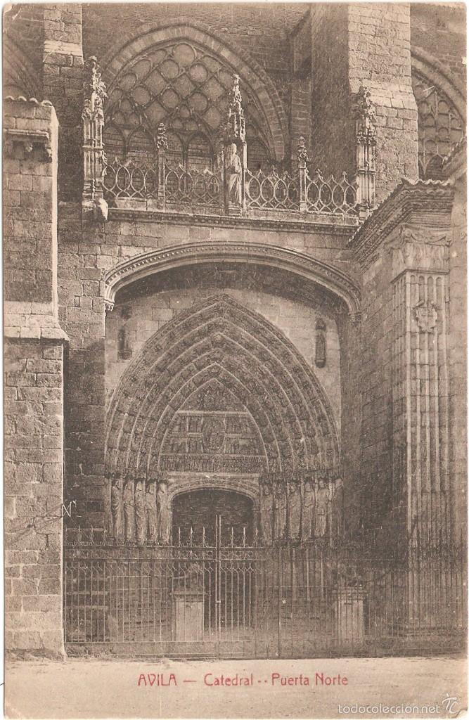 Postales: AVILA CATERDAL PUERTA NORTE 1918