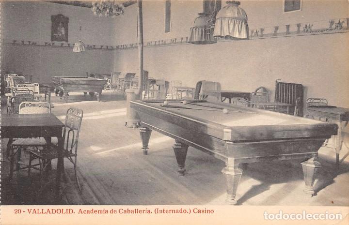 Postales: VALLADOLID.- ACADEMIA DE CABALLERIA-(INTERNADO)-CASINO