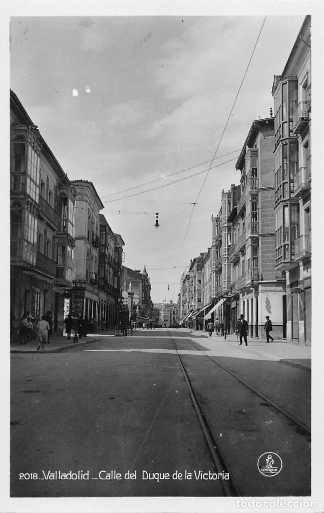 Postales: VALLADOLID.- CALLE DEL DUQUE DE LA VICTORIA