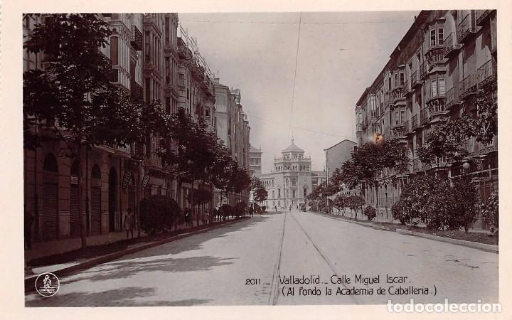 Postales: VALLADOLID.- CALLE MIGUEL ISCAR (AL FONDO, LA ACADEMIA DE CABALLERIA)