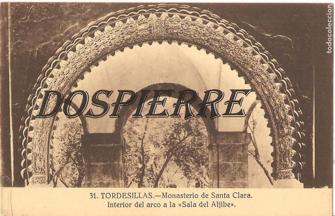 Postales: POSTAL, TORDESILLAS-VALLADOLID, MONASTERIO SANTA CLARA, INTRAD&Oacute;S DEL ARCO A LA SALA ,SIN CIRCULAR