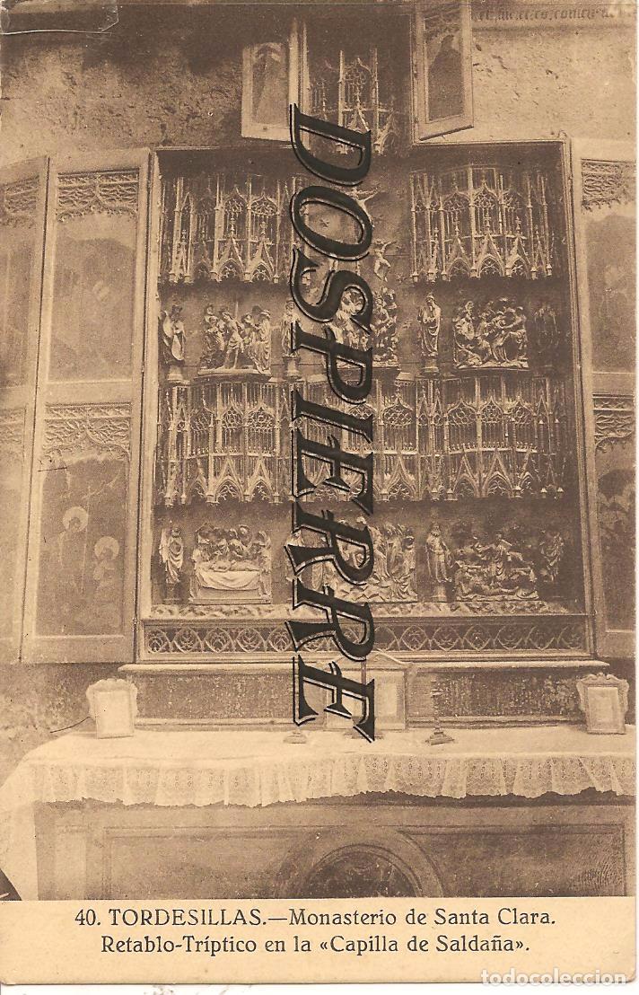 Postales: POSTAL, TORDESILLAS-VALLADOLID, MONASTERIO SANTA CLARA, RETABLO-TR&Iacute;PTICO CAPILLA SALDA ,SIN CIRCULAR