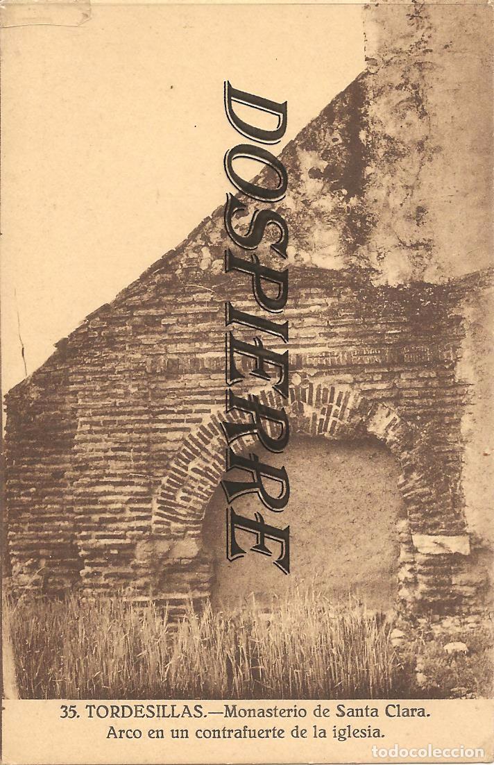 Postales: POSTAL, TORDESILLAS-VALLADOLID, MONASTERIO SANTA CLARA, ARCO EN UN CONTRAFUERTE ,SIN CIRCULAR