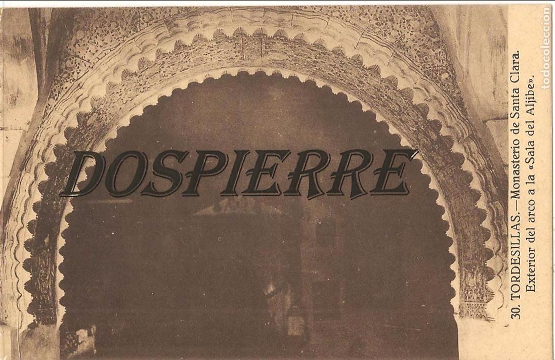 Postales: POSTAL, TORDESILLAS-VALLADOLID, MONASTERIO SANTA CLARA, EXTERIOR DEL ARCO SALA ALJIBE ,SIN CIRCULAR