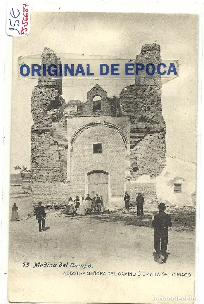 Postales: (PS-56687)POSTAL DE MEDINA DEL CAMPO-NUESTRA SE&Ntilde;ORA DEL CAMINO O ERMITA CIRIACO