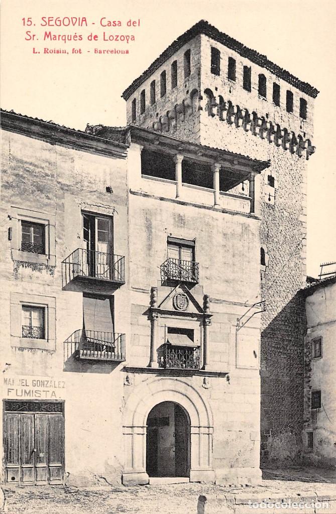 Postales: SEGOVIA.- CASA DEL SR. MARQU&Eacute;S DE LOZOYA