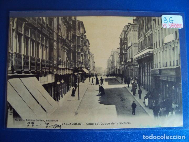 Postales: (PS-56002)POSTAL DE VALLADOLID-CALLE DEL DUQUE DE LA VICTORIA