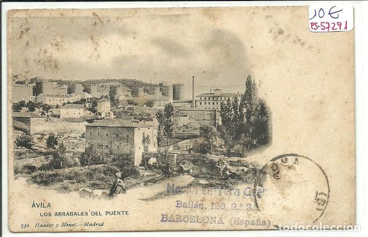 Postales: (PS-57291)POSTAL DE AVILA-LOS ARRABALES DEL PUENTE.HAUSER Y MENET