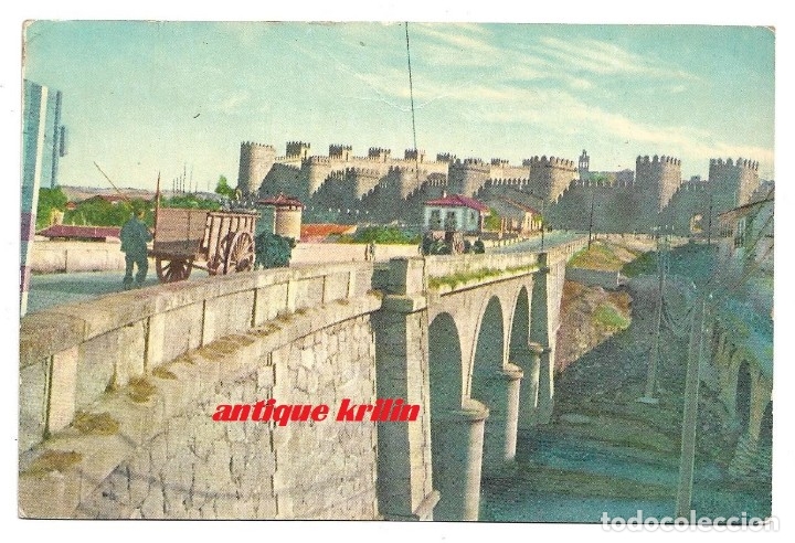 Postales: AVILA N&ordm; 4 LAS MURALLAS , DESDE EL PUENTE .- EDICION 1960