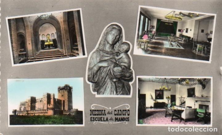 Postales: POSTAL DE MEDINA DEL CAMPO - ESCUELA DE MANDOS