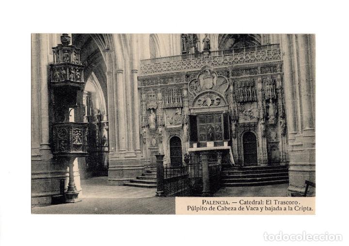 Postales: PALENCIA.- CATEDRAL. TRASCORO. P&Uacute;LPITO DE CABEZA DE VACA Y BAJADA A LA CRIPTA. - Foto 1