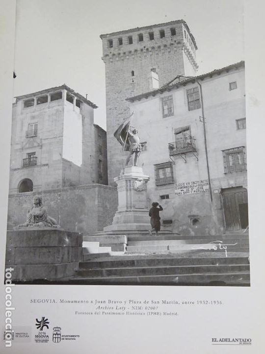 Postales: L&Aacute;MINA DE SEGOVIA CON ANTIGUA FOTO DEL MONUMENTO A JUAN BRAVO Y PLAZA DE SAN MART&Iacute;N 1932 1936