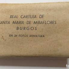 Postales: PEQUEÑO LIBRO 24 POSTALES EN MINIATURA DE LA REAL CARTUJA DE SANTA MARÍA DE MIRAFLORES. BURGOS.. Lote 235394095