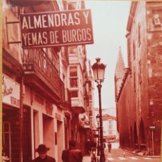 Cartoline: FOTO BURGOS CALLE PALOMA ALMENDRAS Y YEMAS CATEDRAL EN SEPIA