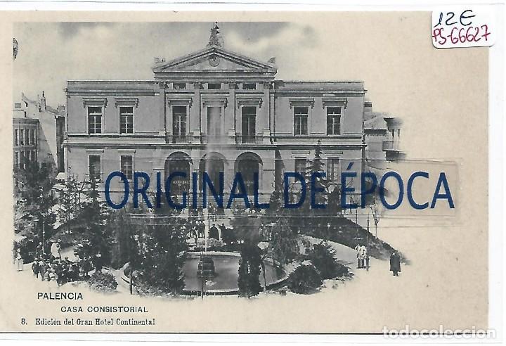 Postales: (PS-66627)POSTAL DE PALENCIA-CASA CONSISTORIAL.EDICION DEL GRAN HOTEL CONTINENTAL