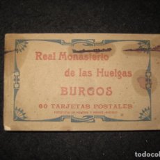 Postales: BURGOS-REAL MONASTERIO DE LAS HUELGAS-BLOC COMPLETO CON 60 POSTALES ANTIGUAS-(91.963)