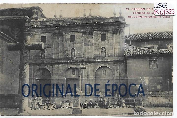Postales: (PS-69555)POSTAL DE CARRION DE LOS CONDES-FACHADA DE LA IGLESIA DEL CONVENTO DE SANTA CLARA.F. EGIDO