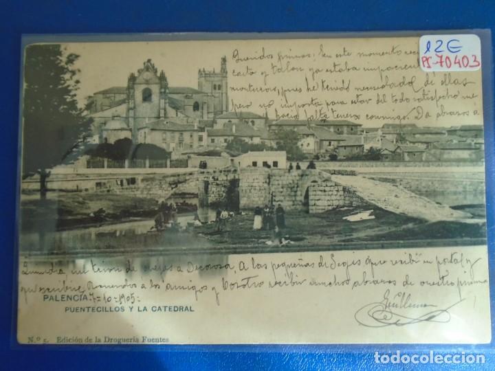 Postales: (PS-70403)POSTAL DE PALENCIA-PUENTECILLOS Y LA CATEDRAL.EDICION DROGUERIA FUENTES