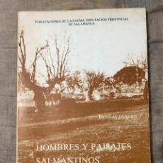 Postales: LIBRO HOMBRES Y PAISAJES SALMANTINOS NICOLAS DORADO SALAMANCA 1982 HISTORIA ESPAÑA CASTILLA Y LEON. Lote 363158120