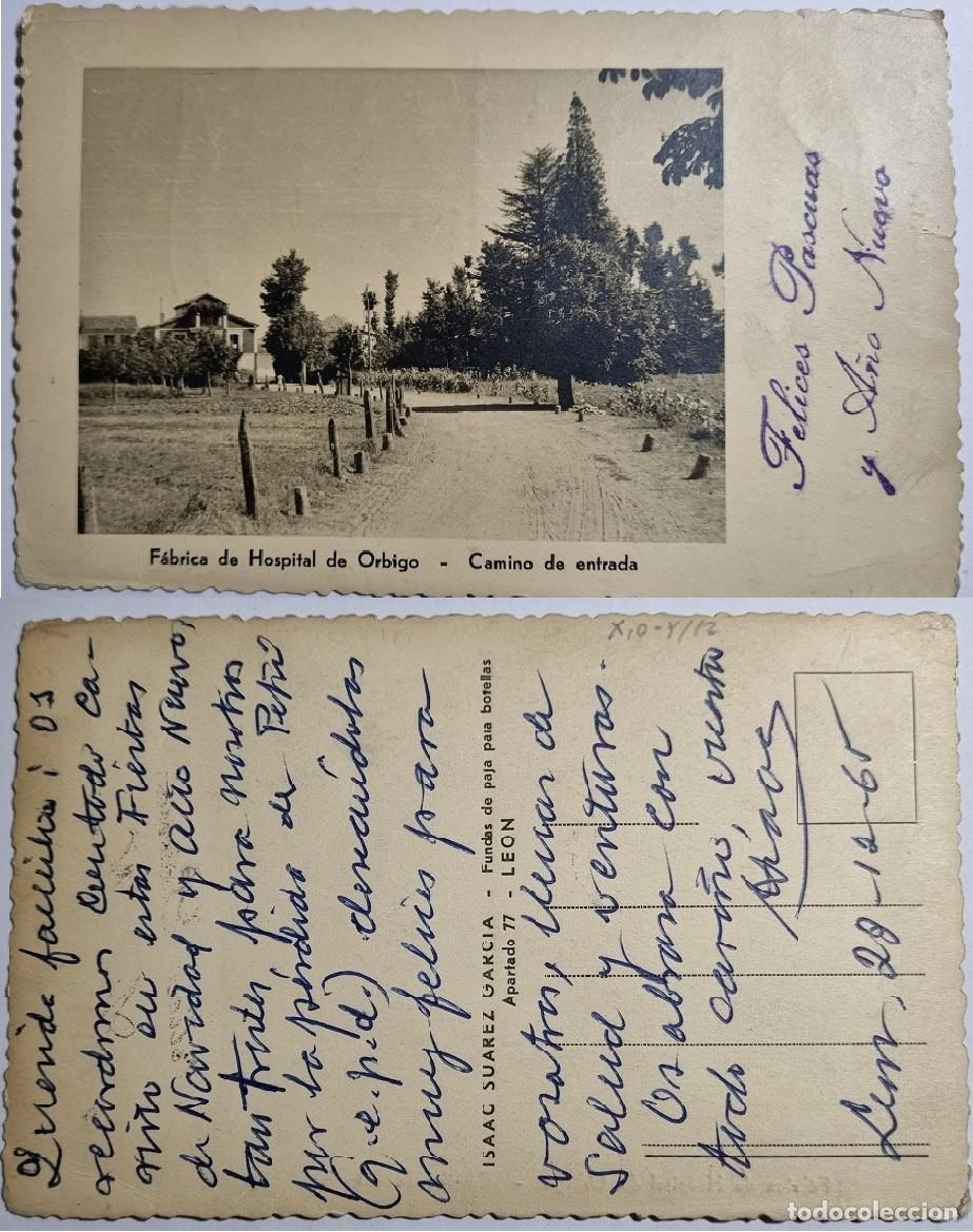 Cartoline: Postal de Hospital de &Oacute;rbigo Le&oacute;n. Camino de entrada Fabrica. PUBLICITARIA escrita 23-12-1965. RARA.