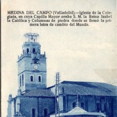 Postales: MEDINA DEL CAMPO (VALLADOLID) - IGLESIA DE LA COLEGIATA - SIN DATOS - 134X89MM