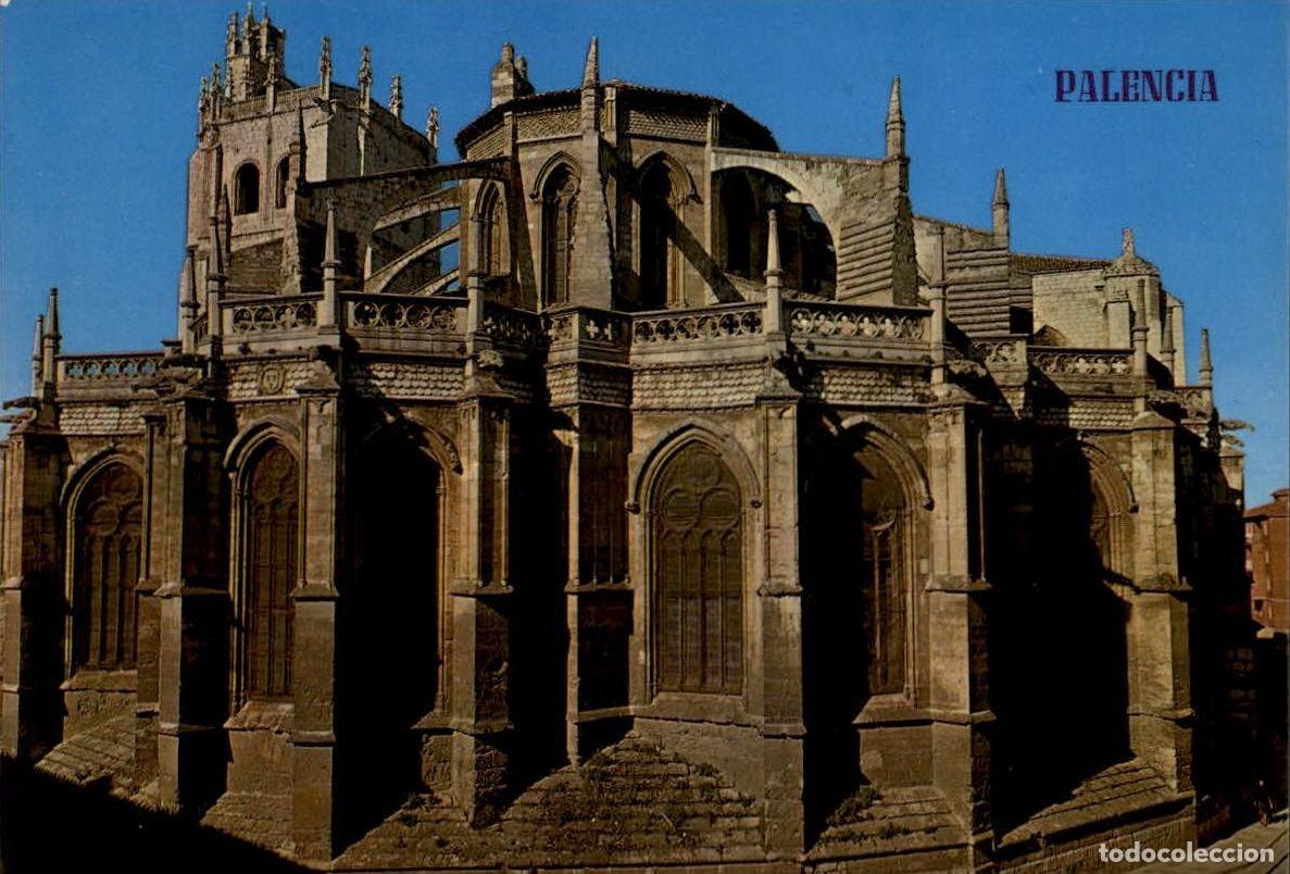 Postales: Palencia - Abside de la catedral - Foto 1