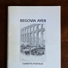 Postales: SEGOVIA AYER. CUARENTA POSTALES - JUAN FRANCISCO SAEZ