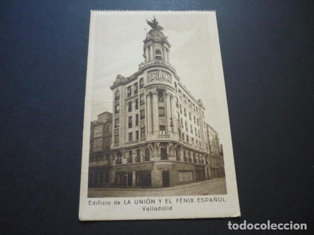 Postales: VALLADOLID EDIFICIO DE LA UNION Y EL FENIX ESPA&Ntilde;OL - Foto 1