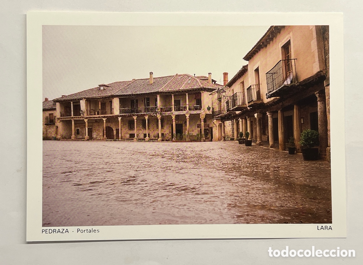 Postales: PEDRAZA (Segovia) Foto Postal LARA&hellip; Portales&hellip; Medidas: 15 x10 cm., S/C